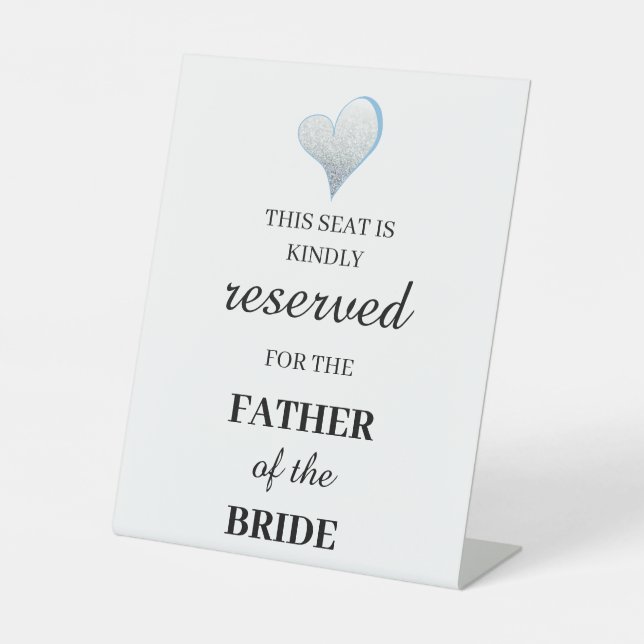 This seat is kindly reserved for the father of the pedestal sign (Front)