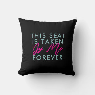 This Seat is taken Funny Gift For Mum Throw Pillow