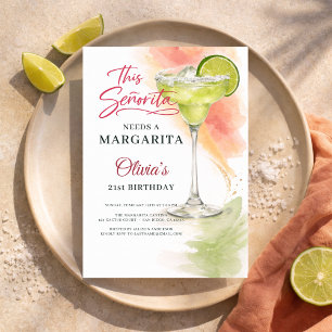This Señorita Needs a Margarita 21st Birthday Invitation