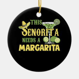 This Senorita Needs A Margarita Cinco De Mayo Ceramic Tree Decoration