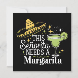 This Senorita Needs A Margarita Cinco De Mayo Invitation