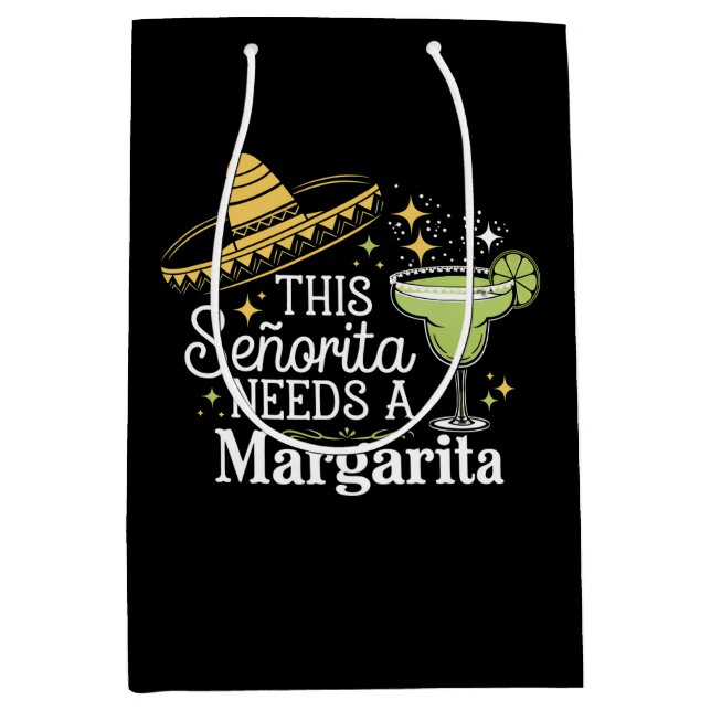 This Senorita Needs A Margarita Cinco De Mayo Medium Gift Bag (Front)