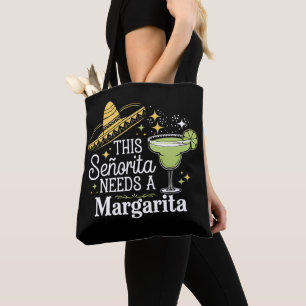 This Senorita Needs A Margarita Cinco De Mayo Tote Bag