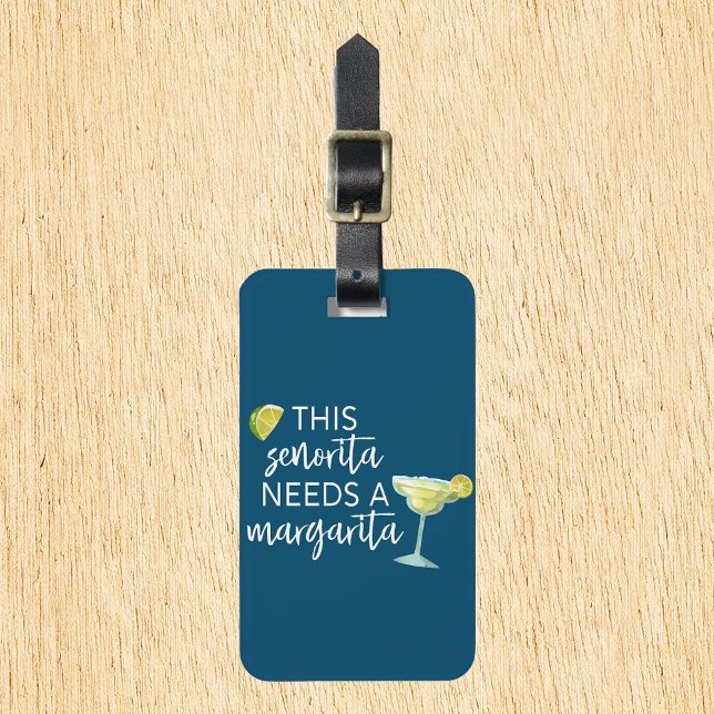 This Senorita Needs a Margarita Luggage Tag (Creator Uploaded)
