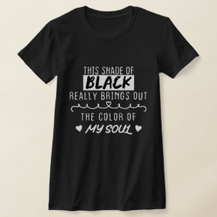This shade of black really brings out the colour o T-Shirt