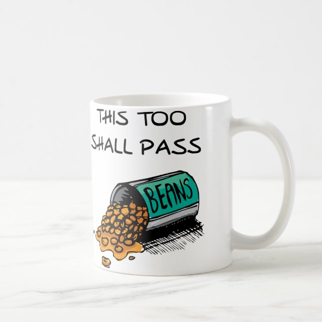 This Shall Pass Funny Mug (Right)