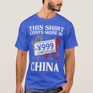 This Shirt Costs More in China
