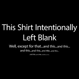 This Shirt Intentionally Left Blank