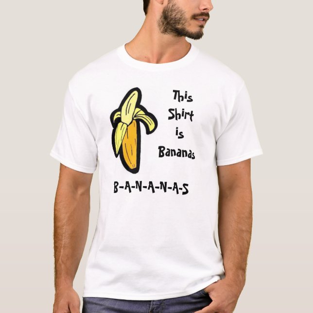 This Shirt is Bananas (Front)