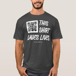 This Shirt Saves Lives!