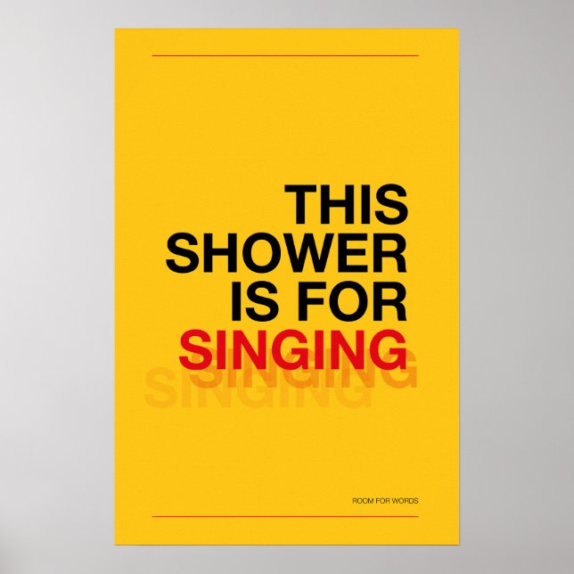 THIS SHOWER IS FOR SINGING – Bathroom Wall Art (Front)