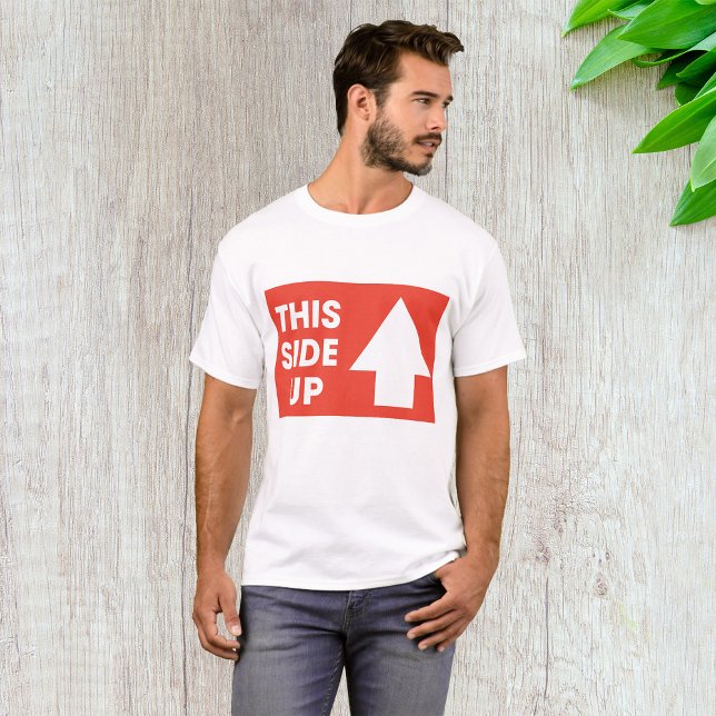 This Side Up Sign T-Shirt (Creator Uploaded)