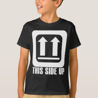This Side Up T-Shirt