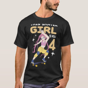 This Skater Girl Is Now 4 Themed Skateboarding Bir T-Shirt