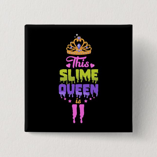 This Slime Queen Is 11, Slime Queen 11th Birthday 15 Cm Square Badge (Front)