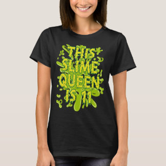This Slime Queen Is 11 Slimed Themed Birthday 1 T-Shirt