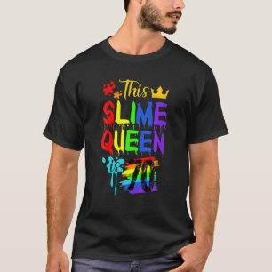 This Slime Queen Is 70 Years Old Birthday Queen Fa T-Shirt