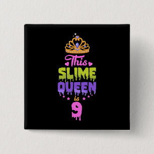 This Slime Queen Is 9, Slime Queen 9th Birthday, 15 Cm Square Badge