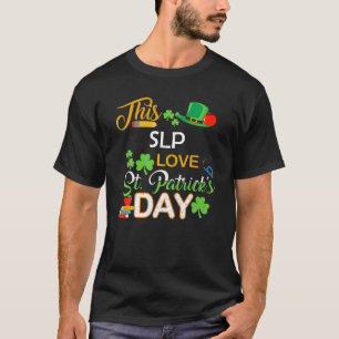 This SLP Love St Patrick's Day Shenanigans With My T-Shirt