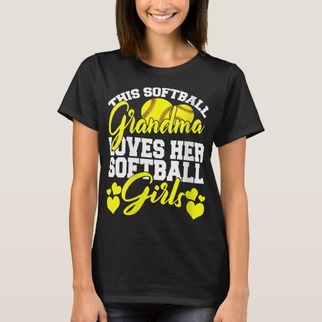 This Softball Grandma Loves Her Softball Girls Sof T-Shirt (Front)