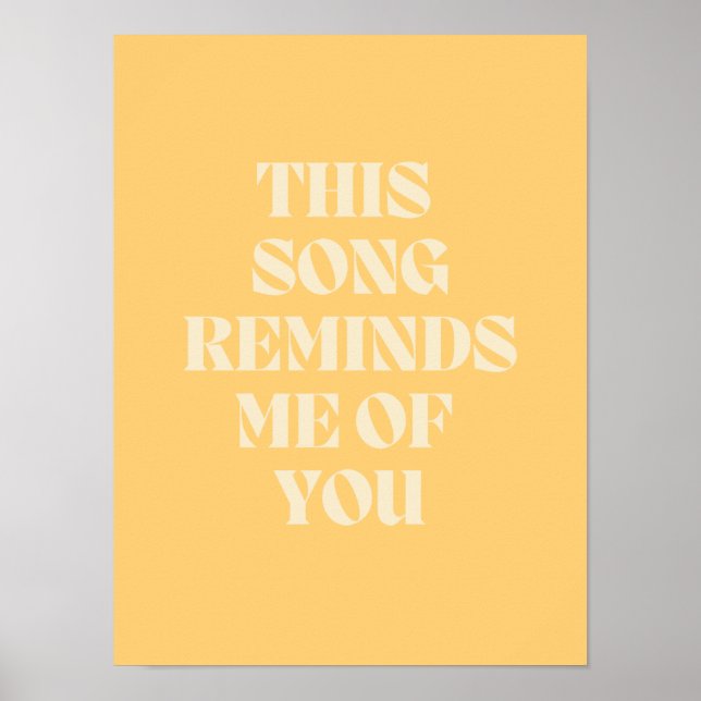 this song reminds me of you poster (Front)