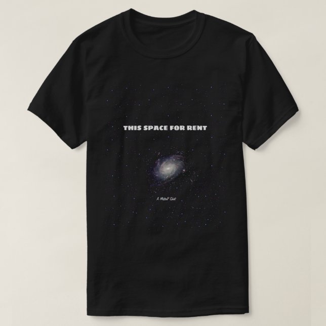 This Space For Rent - A MisterP Shirt (Design Front)