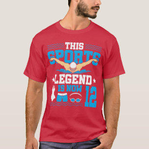 This Sports Legend Is Now 12 Swimming 12th funny g T-Shirt