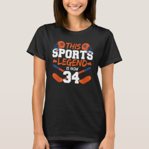 This Sports Legend Is Now 34 Hockey Game 34th Birt T-Shirt