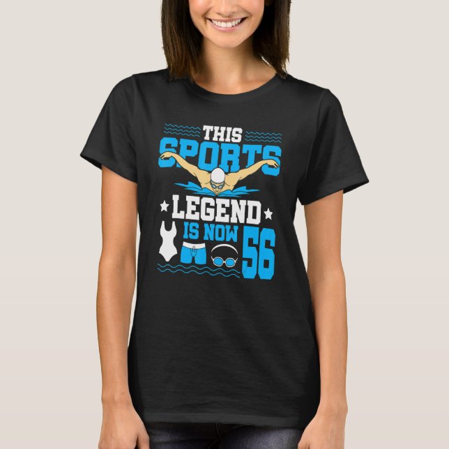 This Sports Legend Is Now 56 Swimming 56th Birthda T-Shirt (Front)