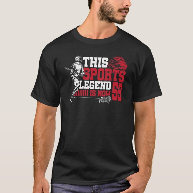 This Sports Legend Is Now 59 Lacrosse Game 59th Bi T-Shirt (Front)