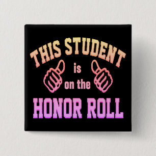 This Student is on the Honor Roll Pinback Button