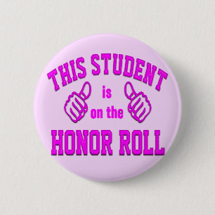 This Student is on the Honour Roll 6 Cm Round Badge