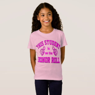 This Student is on the Honour Roll T-Shirt