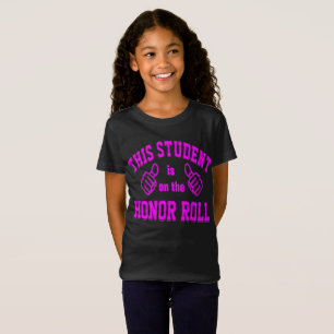 This Student is on the Honour Roll T-Shirt