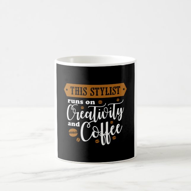 THIS STYLIST runs on Creativity and Coffee Mug (Center)