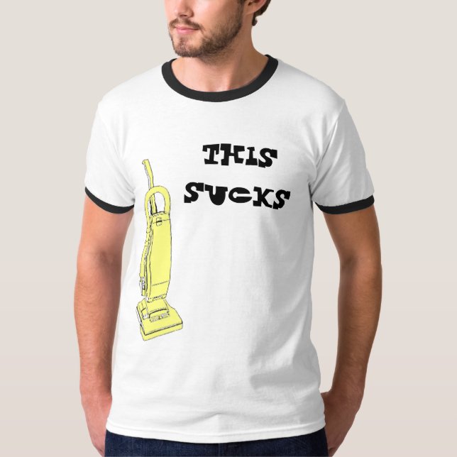 THIS SUCKS T-Shirt (Front)