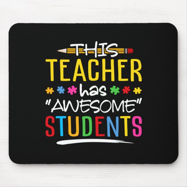 This Teacher Has Awesome Students Mouse Mat (Front)