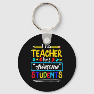 This Teacher Has Awesome Students Puzzle Autism Aw Key Ring
