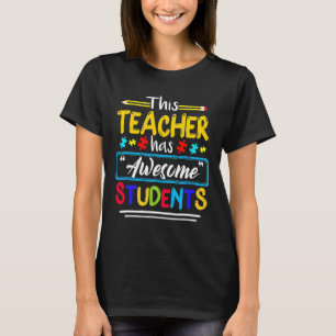 This Teacher Has Awesome Students Puzzle Autism Aw T-Shirt