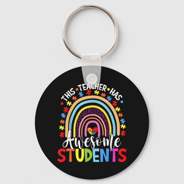 This Teacher Has Awesome Students Rainbow Autism A Key Ring (Front)