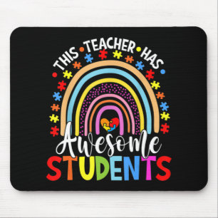 This Teacher Has Awesome Students Rainbow Autism A Mouse Mat