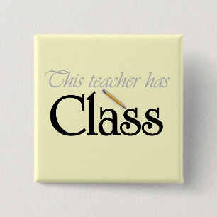 This Teacher Has Class Tshirts and Gifts 15 Cm Square Badge