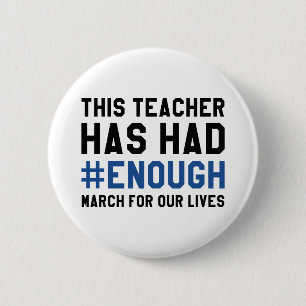 This Teacher Has Had Enough 6 Cm Round Badge