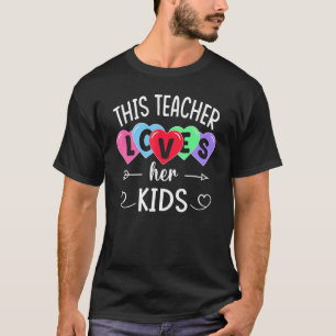 This Teacher Loves Her Kids Shirts Teachers Valent
