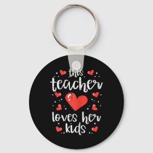 This Teacher Loves Her Kids Valentine Day Cl Schoo Key Ring