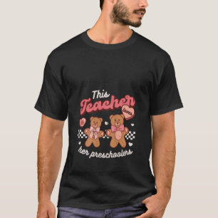This Teacher Loves Her Preschoolers Valentines Day T-Shirt