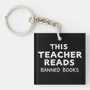 This Teacher Reads Banned Books Graphic Key Ring