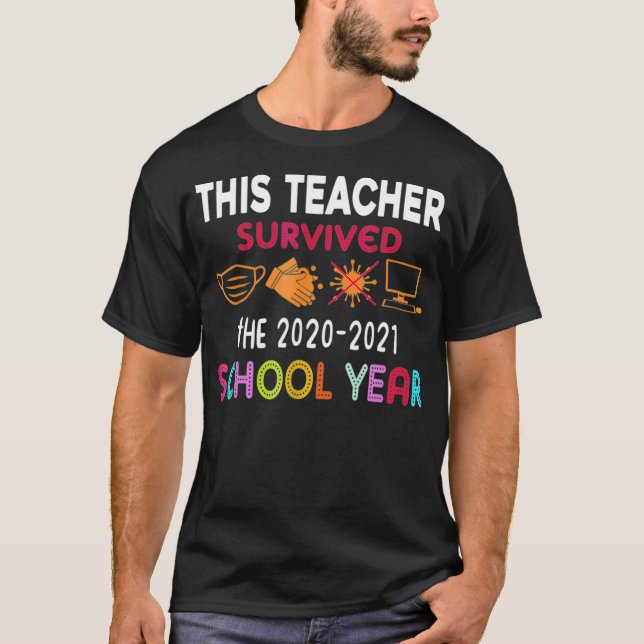 This Teacher Survived The 20202021 School Year Gif T-Shirt (Front)