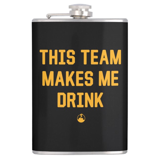 This Team Makes Me Drink Hip Flask (Front)