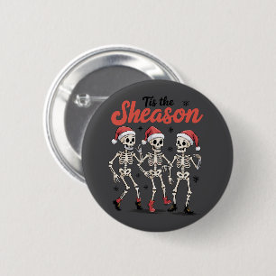 This the Season Christmas Dancing Skeleton Family  6 Cm Round Badge